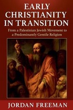 Early christianity - early, in