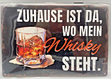 Blechschild-Whisky-Zuhause ist