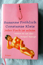 Jeder Fisch ist schön wenn er