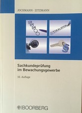 Sachkundeprüfung im Bewachungsgewerbe 10. Auflage Ulrich Jochmann, Jörg Zitzmann