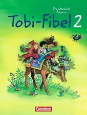 Tobi - Grundschule Bayern / Fibel 2