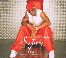 Puff Daddy + Maxi-CD + Satisfy you (1999, feat. R. Kelly)