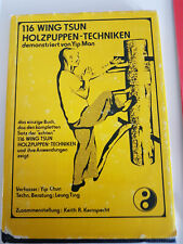 116  Wing-tsun-Holzpuppen-Techniken : demonstriert von Yip Man, Keith Kernspecht