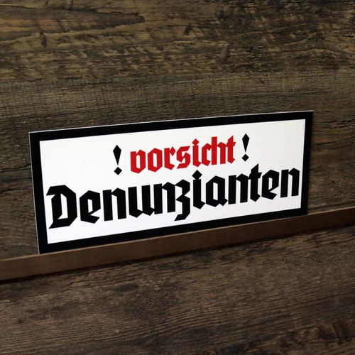 Schild vorsicht denunzianten - vorsicht,