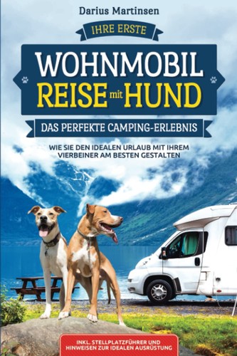 Wohnmobil reise mit hund - wohnmobil-reise,