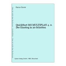 QuickStart MS MULTIPLAN 4.0. Der Einstieg in 20 Schritten Bartel, Rainer: