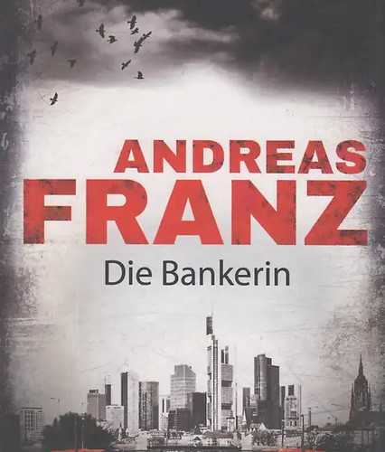 Die bankerin andreas franz - die,