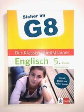 Der Klassenarbeitstrainer Englisch 5. Klasse Gymnasium, Klett Sicher im G8