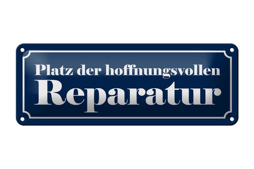 Blechschild spruch 27x10 - blechschild,