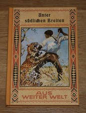 Aus weiter Welt: Unter südlichen Breiten. Josef Viera. 1929.