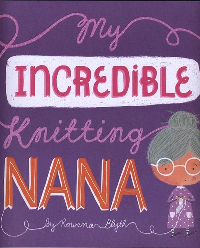 Incredible knitting nana - incredible,