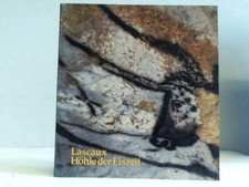 Lascaux. Höhle der Eiszeit