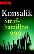 Strafbataillon 999: Roman  von