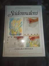 Atelierbuch Seidenmalerei