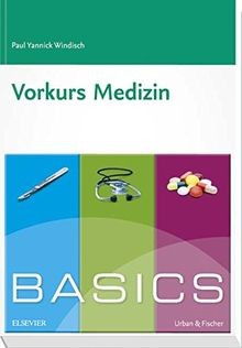 Basics vorkurs medizin von - vorkurs,
