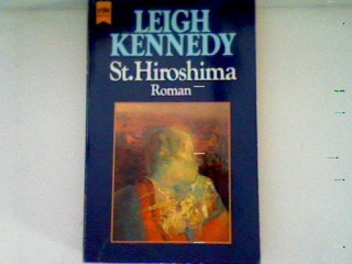 Hiroshima kennedy leigh - kennedy,, leigh: