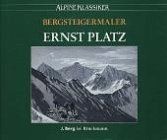 Bergsteigermaler ernst platz - bergsteigermaler,