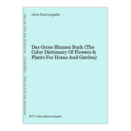 Das gross blumen buch the - das,