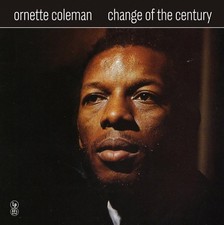 Ornette Coleman Change of the