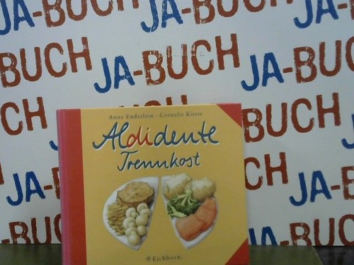 Aldidente trennkost enderlein - aldidente,