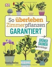 So überleben Zimmerpflanzen garantiert: Grüner Daum... | Buch | Zustand sehr gut