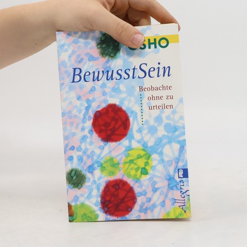 Bewusstsein beobachte ohne - bewusstsein:,