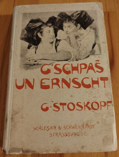Schpas ernst g stoskopf - g'schpas,