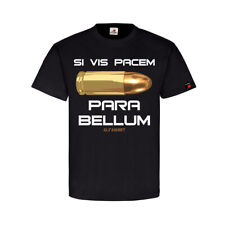 Si vis pacem para bellum 9mm Patrone Munition Parabellum Spruch T Shirt #31225