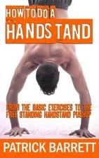 How To Do A Handstand: From