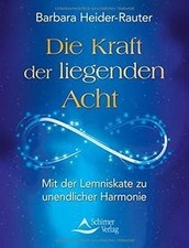 Die Kraft der liegenden Acht: Mit der Lemniskate zu... | Buch | Zustand sehr gut