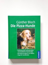 Die Pizza-Hunde von Günther Bloch (2007, Zustand sehr gut)