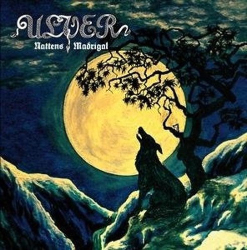 Ulver nattens madrigal ltd - ulver,