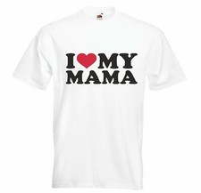 T-Shirt I LOVE MY MAMA -