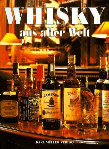 Whisky aus aller - , welt