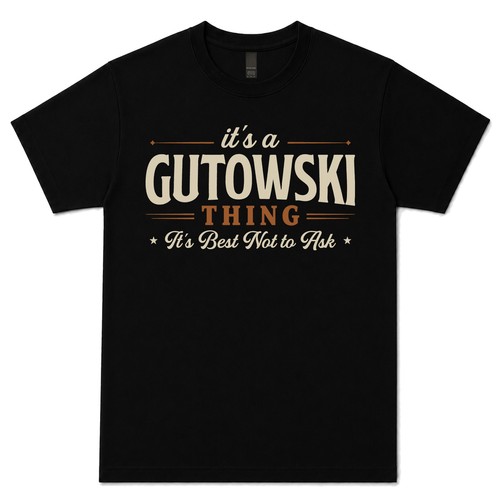 Gutowski thing it - it's, it's