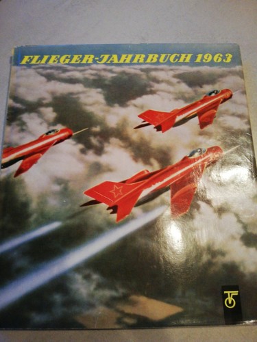 Flieger jahrbuch 1963 - flieger-jahrbuch,