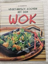 Vegetarisch kochen mit dem Wok : Buch G. Poggenpohl 