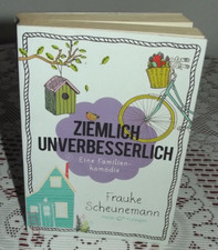 Ziemlich unverbesserlich-Familienkomödie von Frauke Scheunemann Taschenbuch 2014