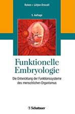 Funktionelle Embryologie: Die