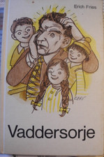 Vaddersorje von Erich Fries illustriert von Cefischer
