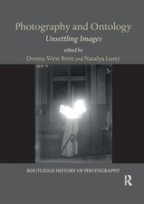 Photography and Ontology Unsettling Images Donna West Brett (u. a.) Taschenbuch