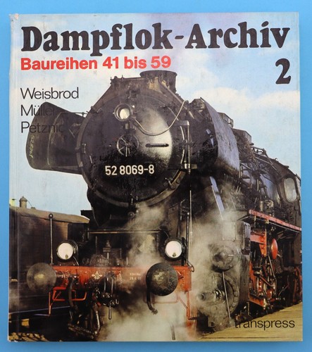 Dampflok archiv baureihen - 2.,