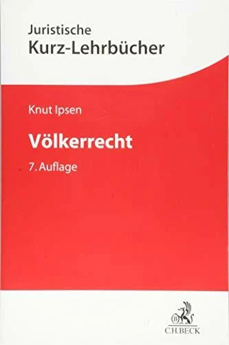 Völkerrecht kurzlehrbücher - völkerrecht, (kurzlehrbücher