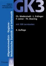 GK 3 Allgemeinmedizin, Hygiene, Medizinische Statistik und Informatik. Mit 109 L