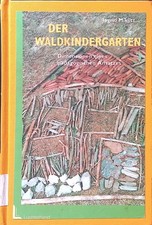 Der Waldkindergarten