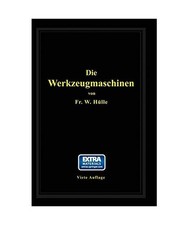 Die Werkzeugmaschinen: ihre