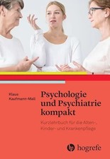 Psychologie und Psychiatrie kompakt: Basiswissen für Pflege– Buch Hogrefe AG