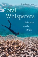Coral Whisperers : Scientists