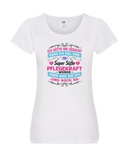 Super süße Pflegekraft | Pflegeheim | Krankenschwester Damen Shirt Weiß