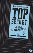 Top Secret. Die neue Generation 03. Die Rivalen von Robert Muchamore (2014,...